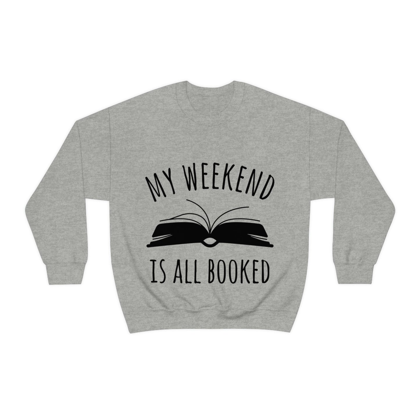 My Weekend Is All Booked Book Lovers Educational Quotes Unisex Heavy Blend™ Crewneck Sweatshirt Ichaku [Perfect Gifts Selection]