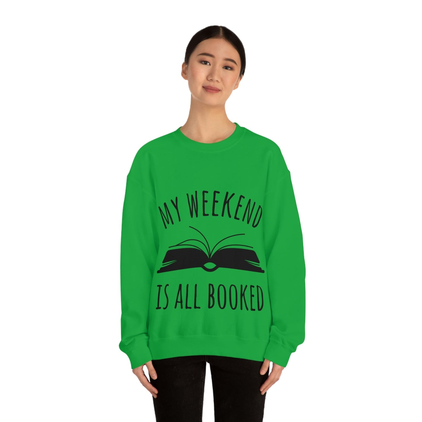 My Weekend Is All Booked Book Lovers Educational Quotes Unisex Heavy Blend™ Crewneck Sweatshirt Ichaku [Perfect Gifts Selection]