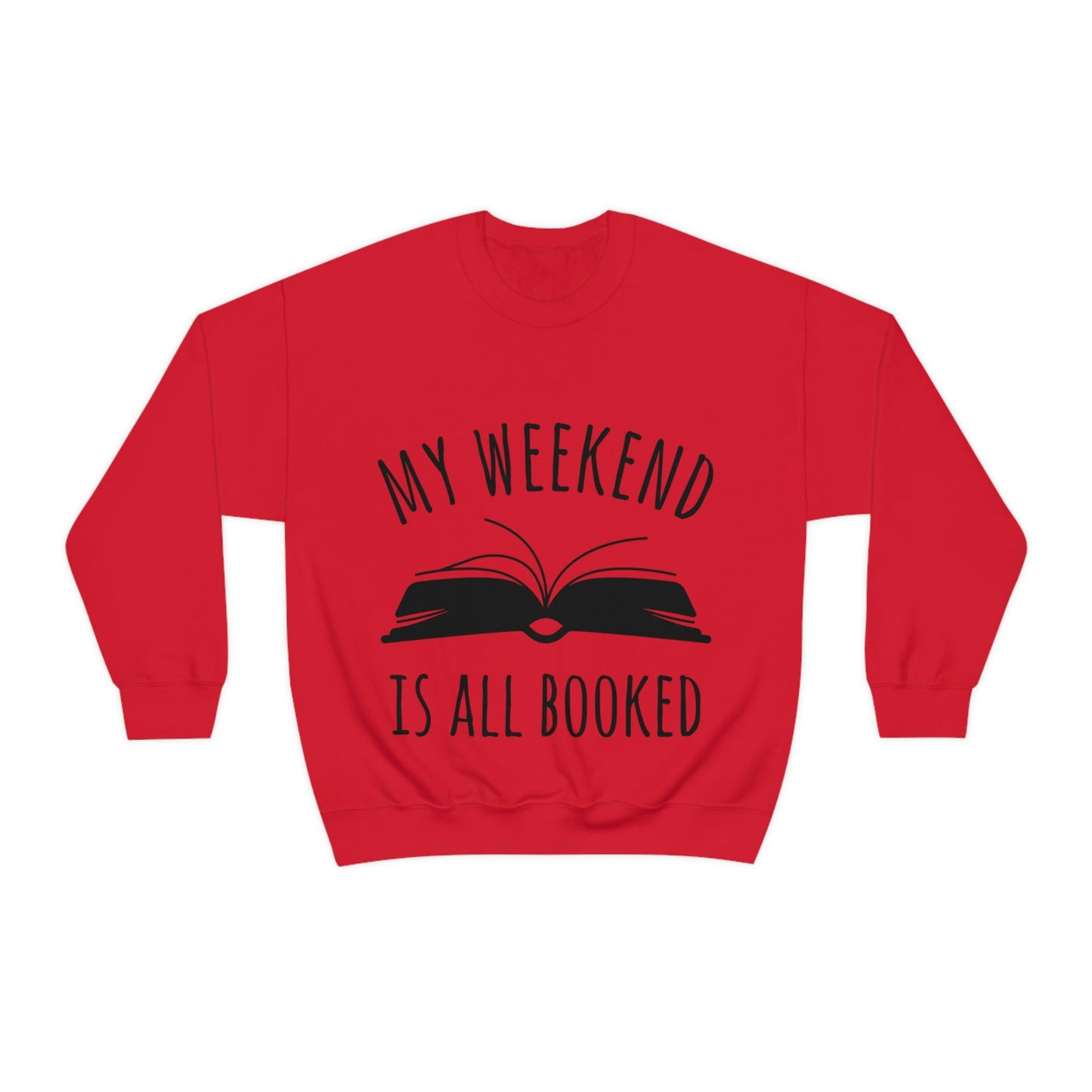 My Weekend Is All Booked Book Lovers Educational Quotes Unisex Heavy Blend™ Crewneck Sweatshirt Ichaku [Perfect Gifts Selection]