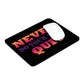 Never Do Your Best Quit Motivation Quotes Ergonomic Non-slip Creative Design Mouse Pad Ichaku [Perfect Gifts Selection]