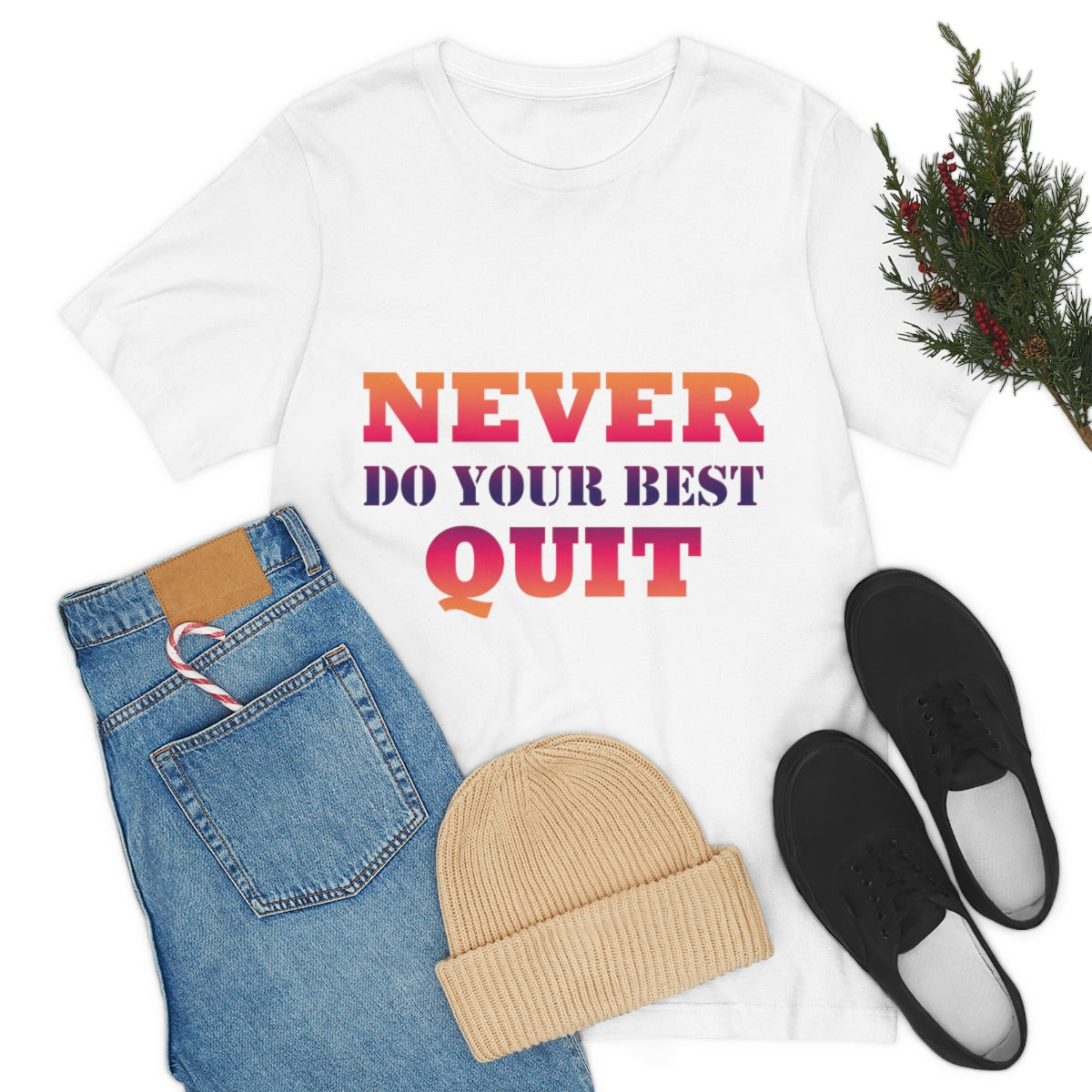 Never Do Your Best Quit Motivation Quotes Unisex Jersey Short Sleeve T-Shirt Ichaku [Perfect Gifts Selection]