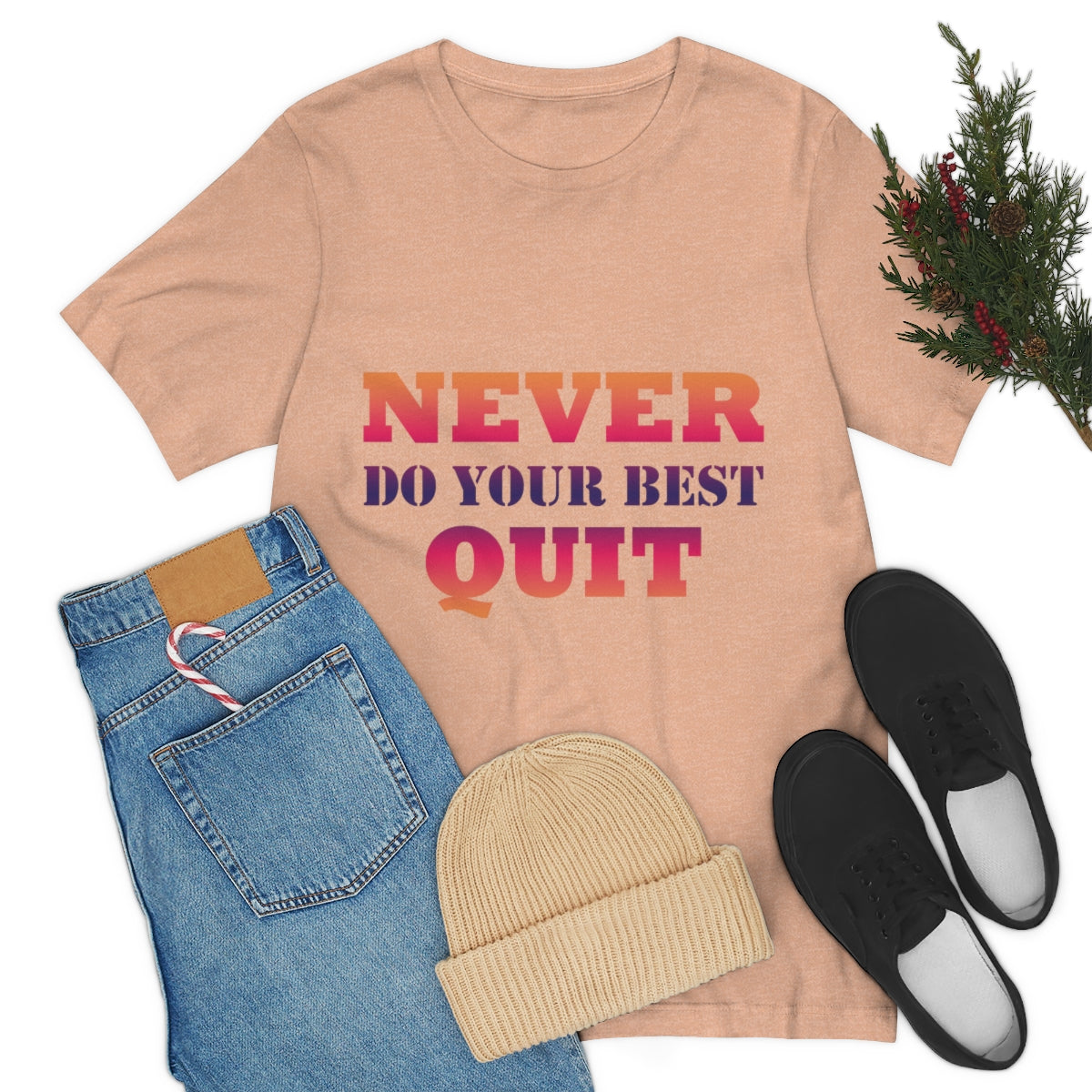 Never Do Your Best Quit Motivation Quotes Unisex Jersey Short Sleeve T-Shirt Ichaku [Perfect Gifts Selection]