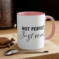 Not Perfect Just Real Empowering Quotes Accent Coffee Mug 11oz Ichaku [Perfect Gifts Selection]