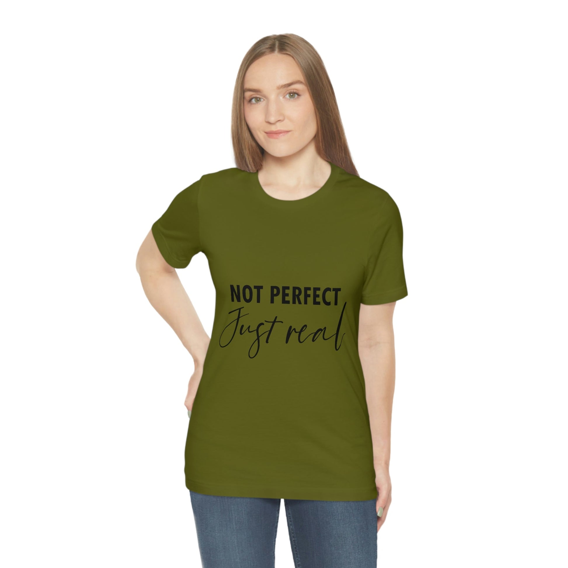 Not Perfect Just Real Empowering Quotes Unisex Jersey Short Sleeve T-Shirt Ichaku [Perfect Gifts Selection]