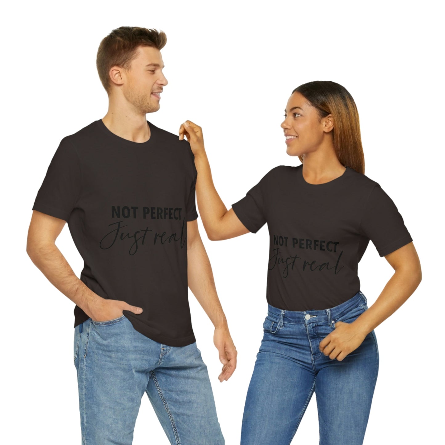 Not Perfect Just Real Empowering Quotes Unisex Jersey Short Sleeve T-Shirt Ichaku [Perfect Gifts Selection]