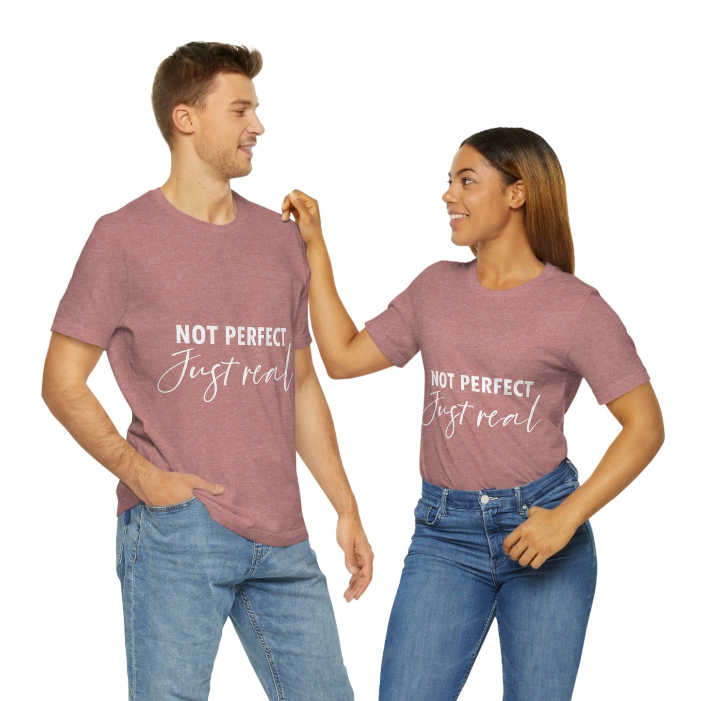 Not Perfect Just Real Empowering Quotes Unisex Jersey Short Sleeve T-Shirt Ichaku [Perfect Gifts Selection]