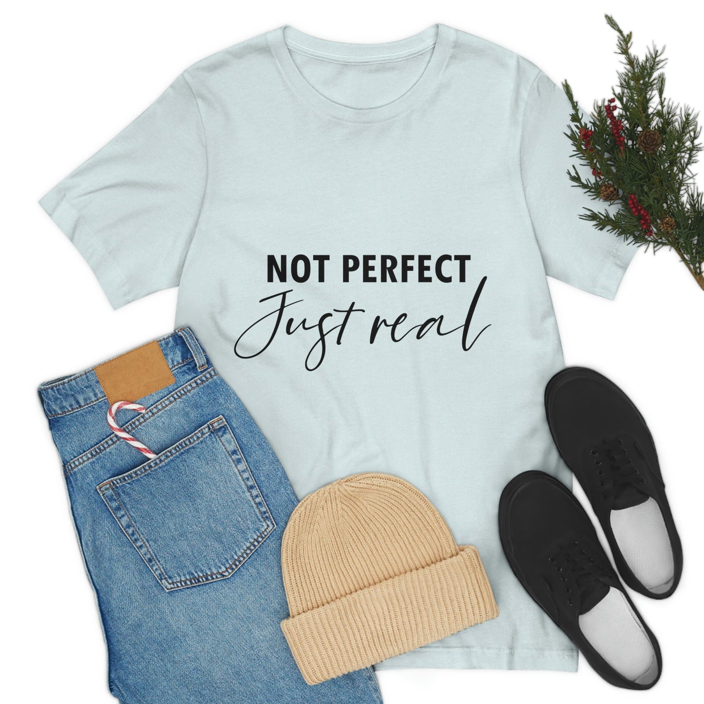 Not Perfect Just Real Empowering Quotes Unisex Jersey Short Sleeve T-Shirt Ichaku [Perfect Gifts Selection]