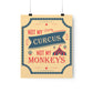 Not my Circus Not my Monkeys Life Quotes Short Art Premium Matte Vertical Posters Ichaku [Perfect Gifts Selection]