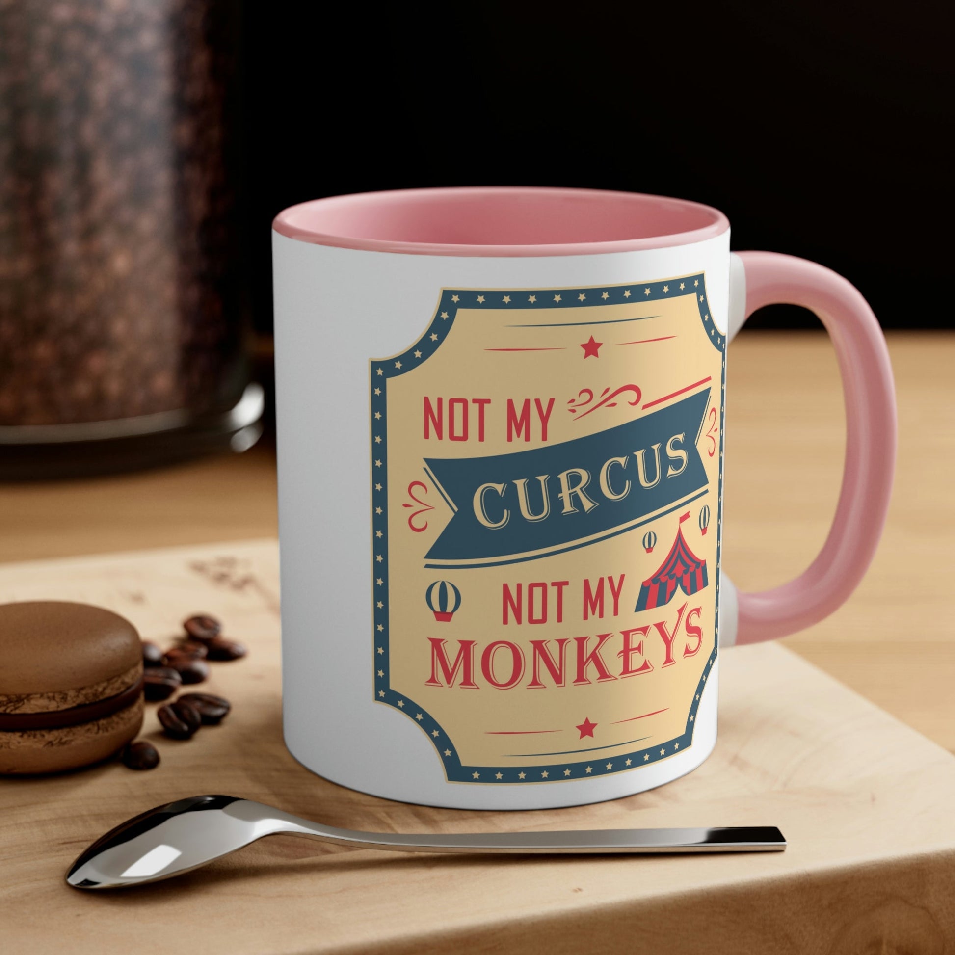 Not my Circus Not my Monkeys Life Quotes Short Classic Accent Coffee Mug 11oz Ichaku [Perfect Gifts Selection]