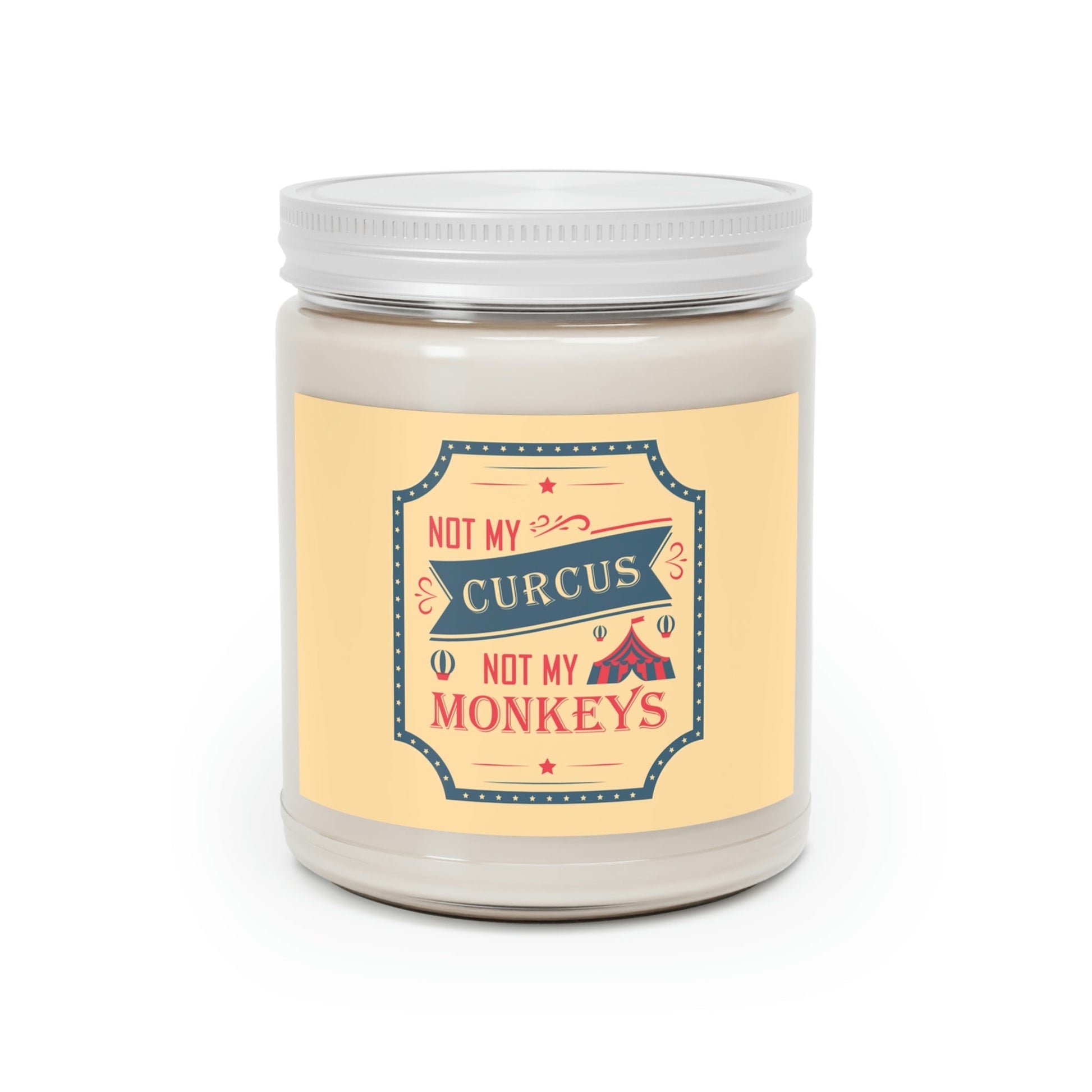 Not my Circus Not my Monkeys Life Quotes Short Scented Candle Up to 60hSoy Wax 9oz Ichaku [Perfect Gifts Selection]