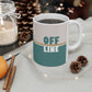 Offline Time to Relax Typography Minimal Art Ceramic Mug 11oz Ichaku [Perfect Gifts Selection]