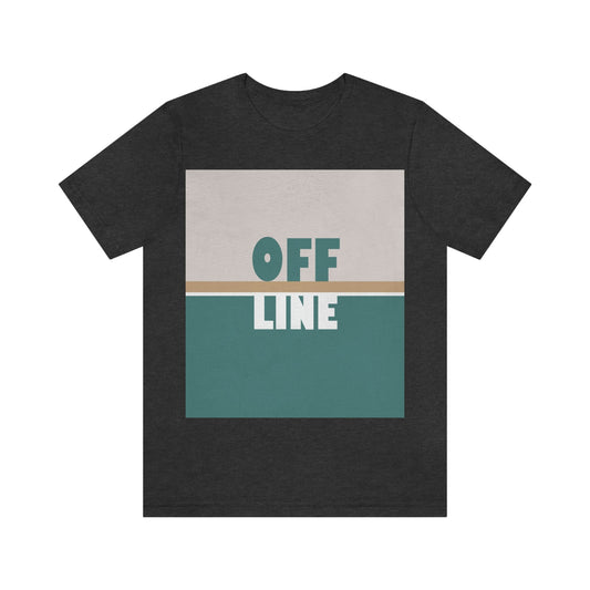 Offline Time to Relax Typography Minimal Art Unisex Jersey Short Sleeve T-Shirt Ichaku [Perfect Gifts Selection]