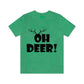 Oh Deer It's Christmas Time Funny Reindeer Unisex Jersey Short Sleeve T-Shirt Ichaku [Perfect Gifts Selection]