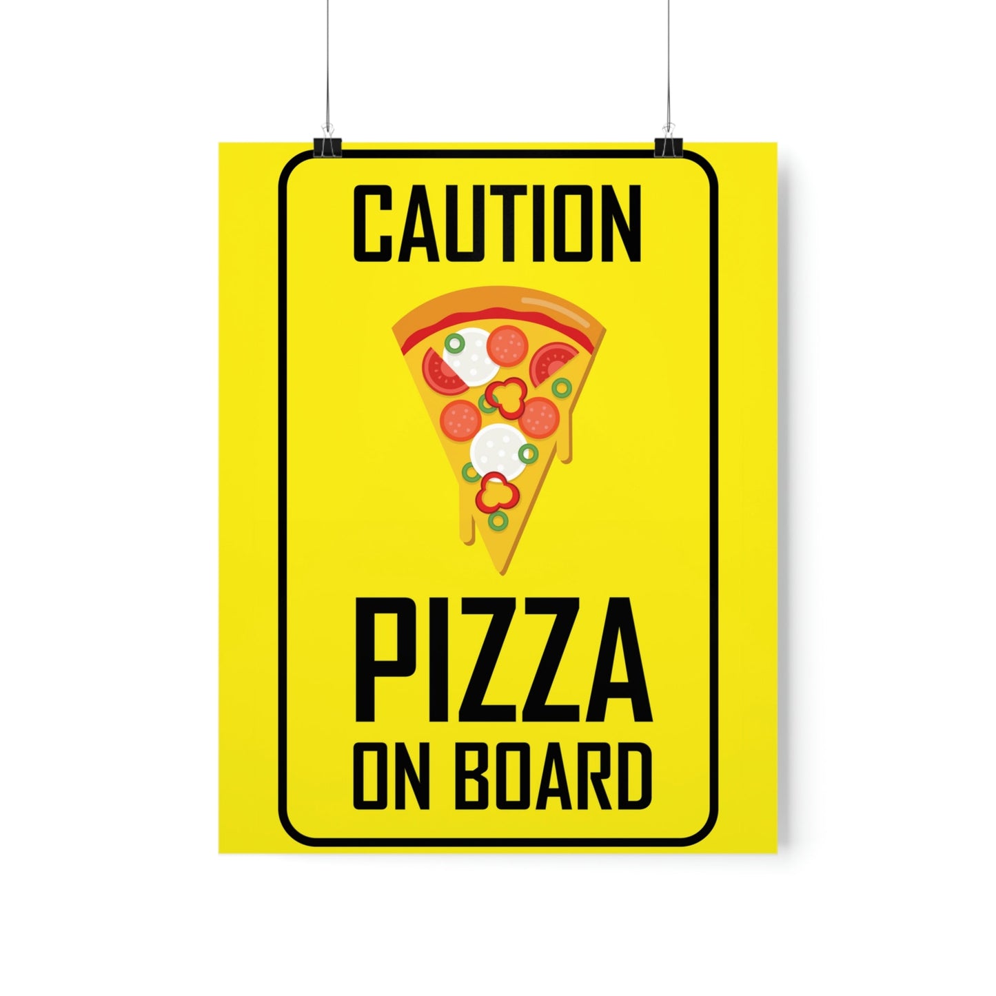 Pizza On board Funny Sign Valentines Quotes Art Premium Matte Vertical Posters Ichaku [Perfect Gifts Selection]