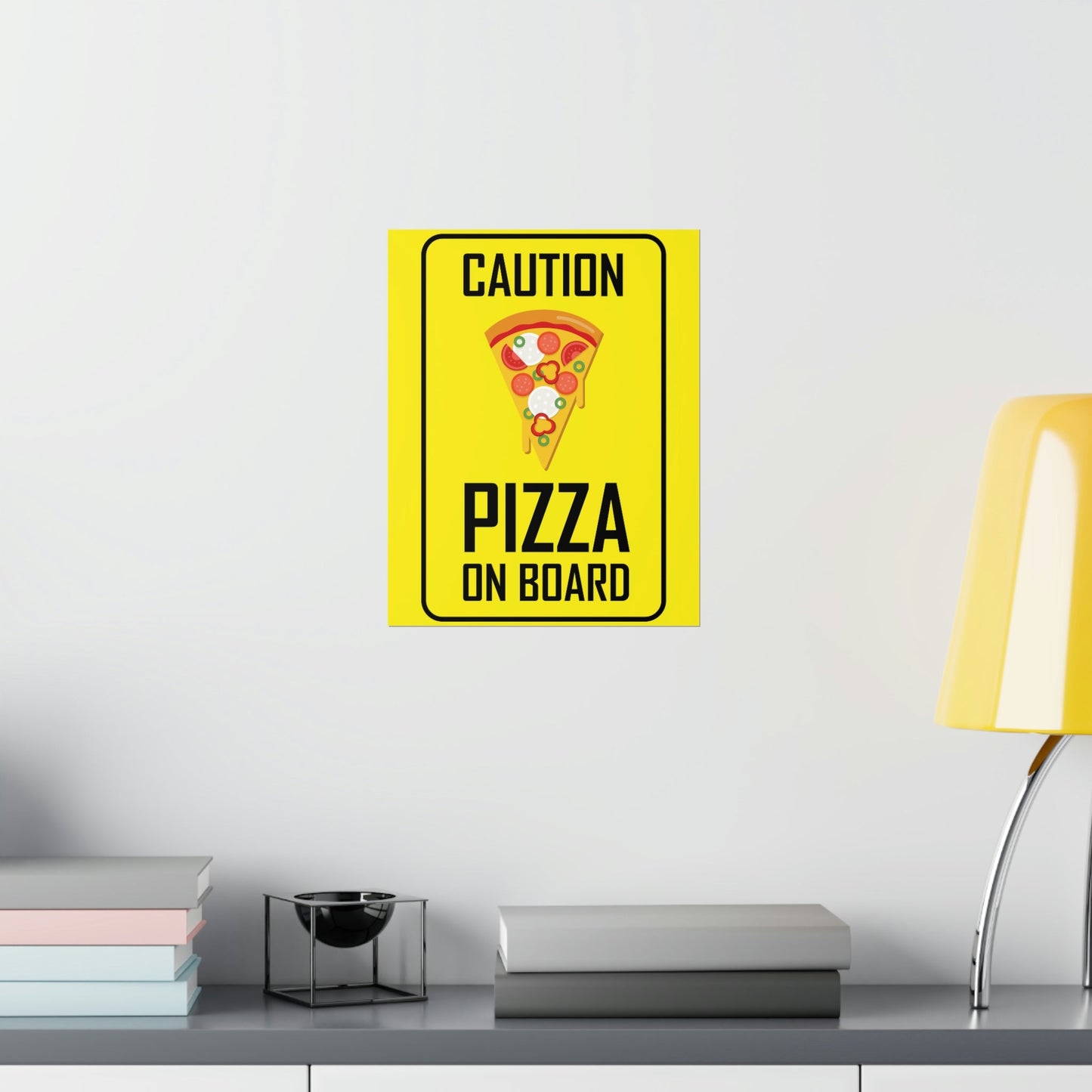 Pizza On board Funny Sign Valentines Quotes Art Premium Matte Vertical Posters Ichaku [Perfect Gifts Selection]