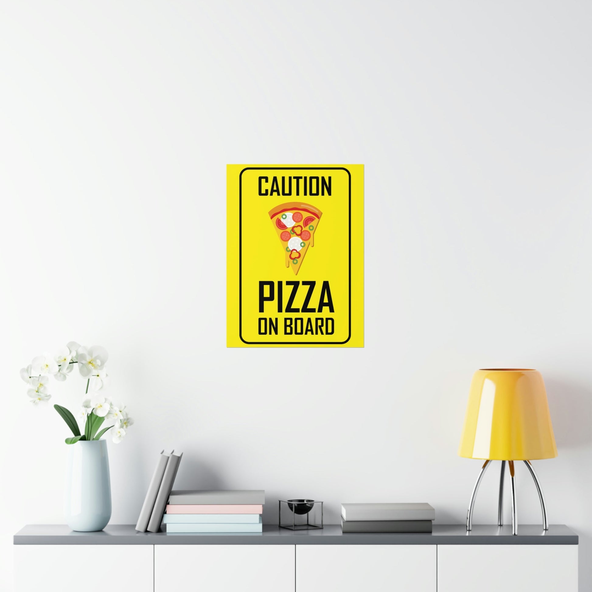 Pizza On board Funny Sign Valentines Quotes Art Premium Matte Vertical Posters Ichaku [Perfect Gifts Selection]