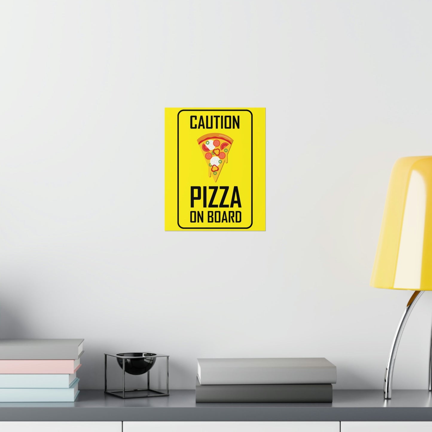 Pizza On board Funny Sign Valentines Quotes Art Premium Matte Vertical Posters Ichaku [Perfect Gifts Selection]