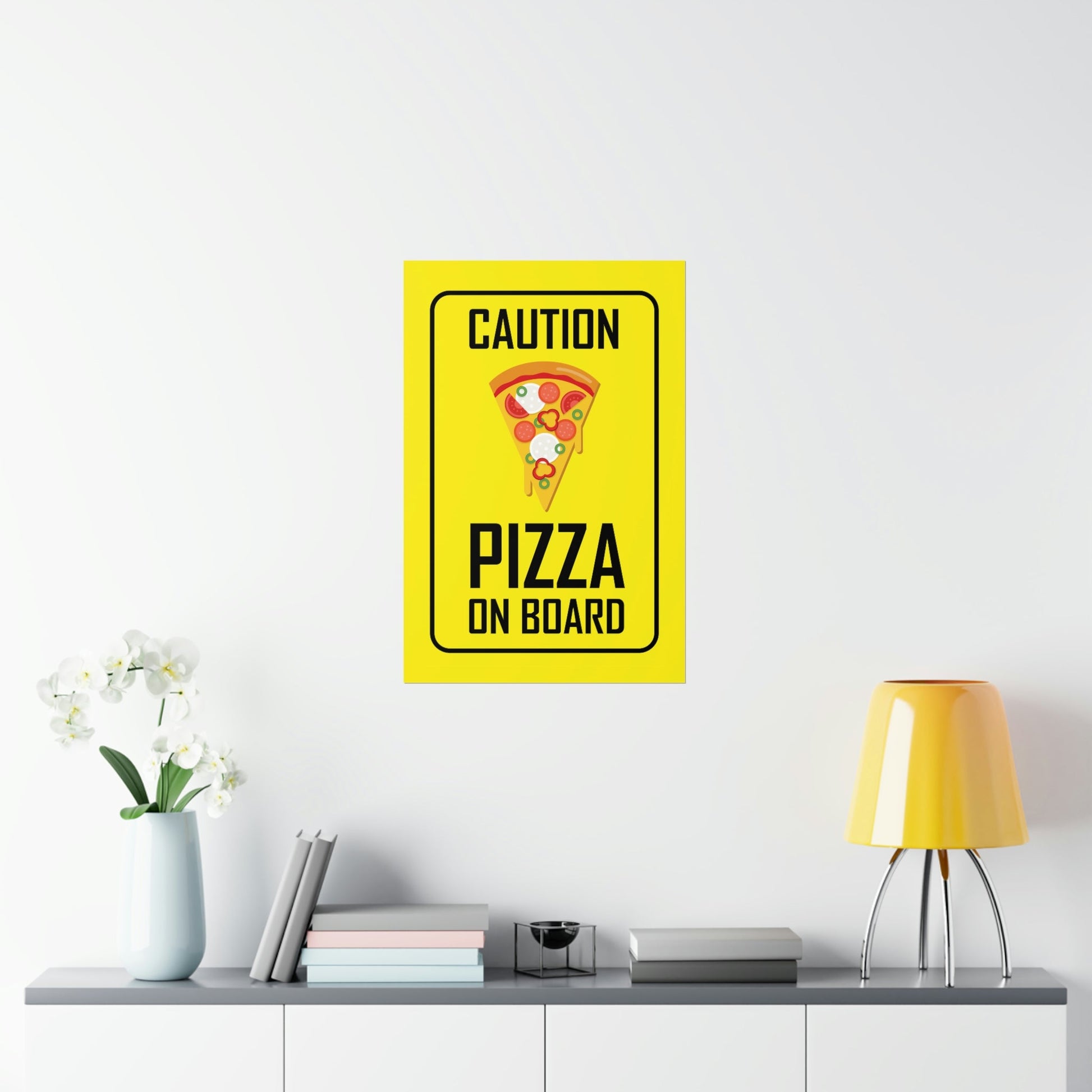 Pizza On board Funny Sign Valentines Quotes Art Premium Matte Vertical Posters Ichaku [Perfect Gifts Selection]