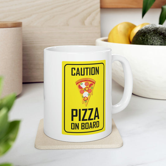 Pizza On board Funny Sign Valentines Quotes Ceramic Mug 11oz Ichaku [Perfect Gifts Selection]