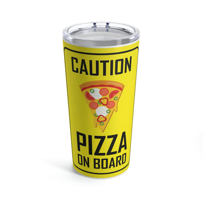 Pizza On board Funny Sign Valentines Quotes Stainless Steel Hot or Cold Vacuum Tumbler 20oz Ichaku [Perfect Gifts Selection]