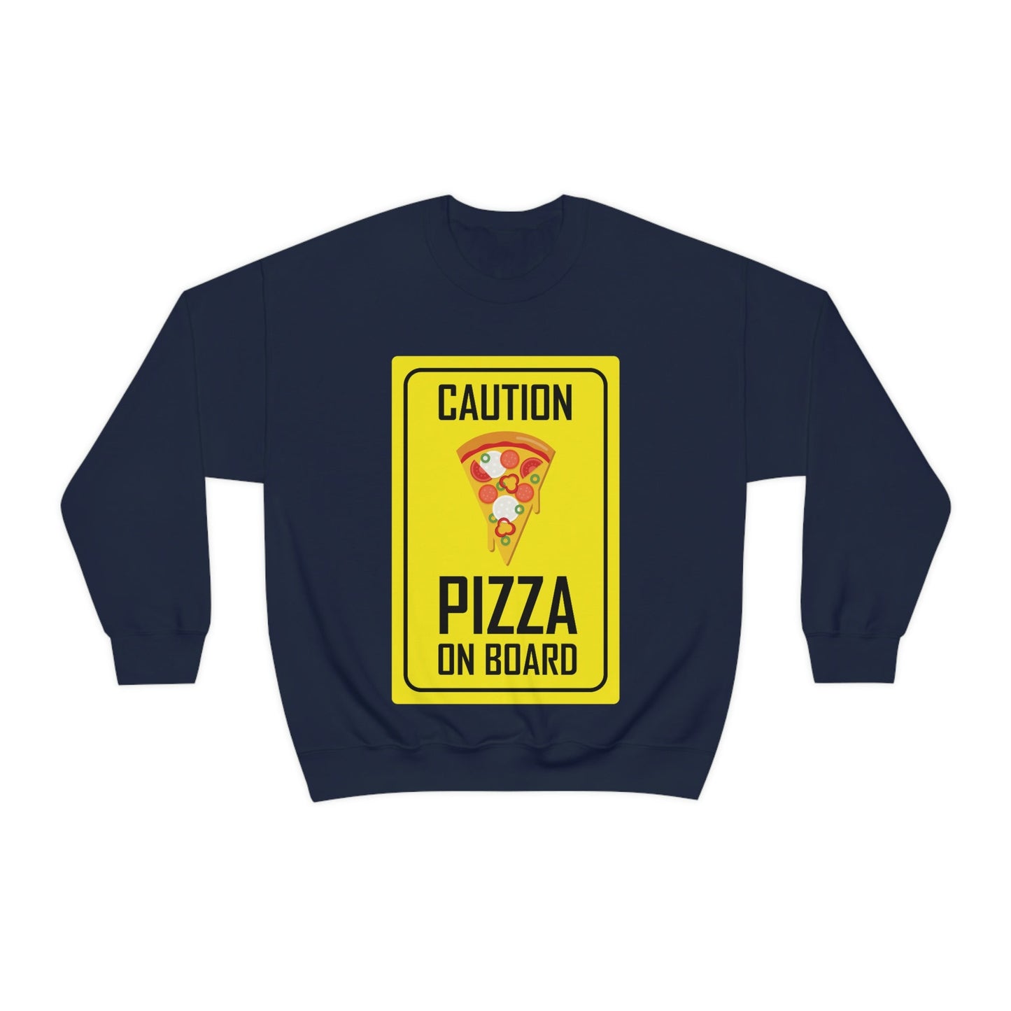 Pizza On board Funny Sign Valentines Quotes Unisex Heavy Blend™ Crewneck Sweatshirt Ichaku [Perfect Gifts Selection]