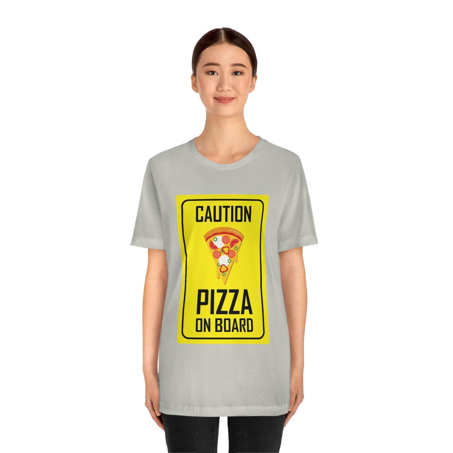 Pizza On board Funny Sign Valentines Quotes Unisex Jersey Short Sleeve T-Shirt Ichaku [Perfect Gifts Selection]