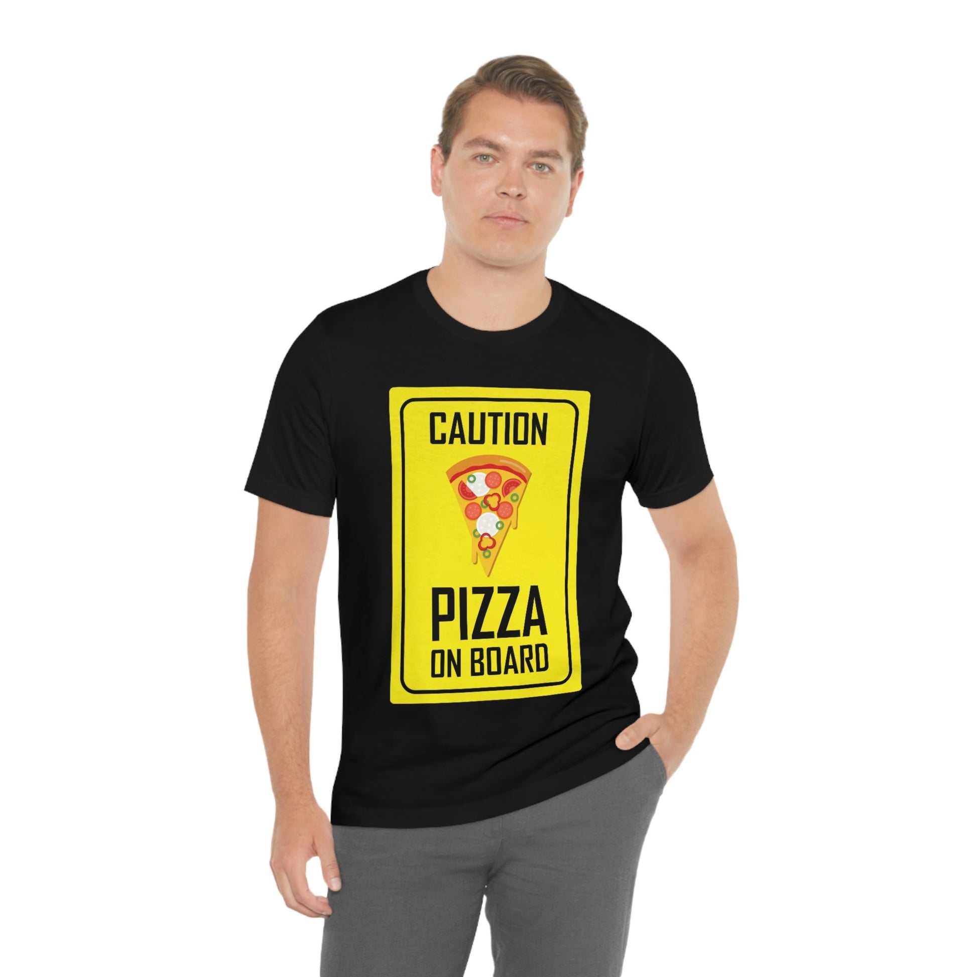 Pizza On board Funny Sign Valentines Quotes Unisex Jersey Short Sleeve T-Shirt Ichaku [Perfect Gifts Selection]