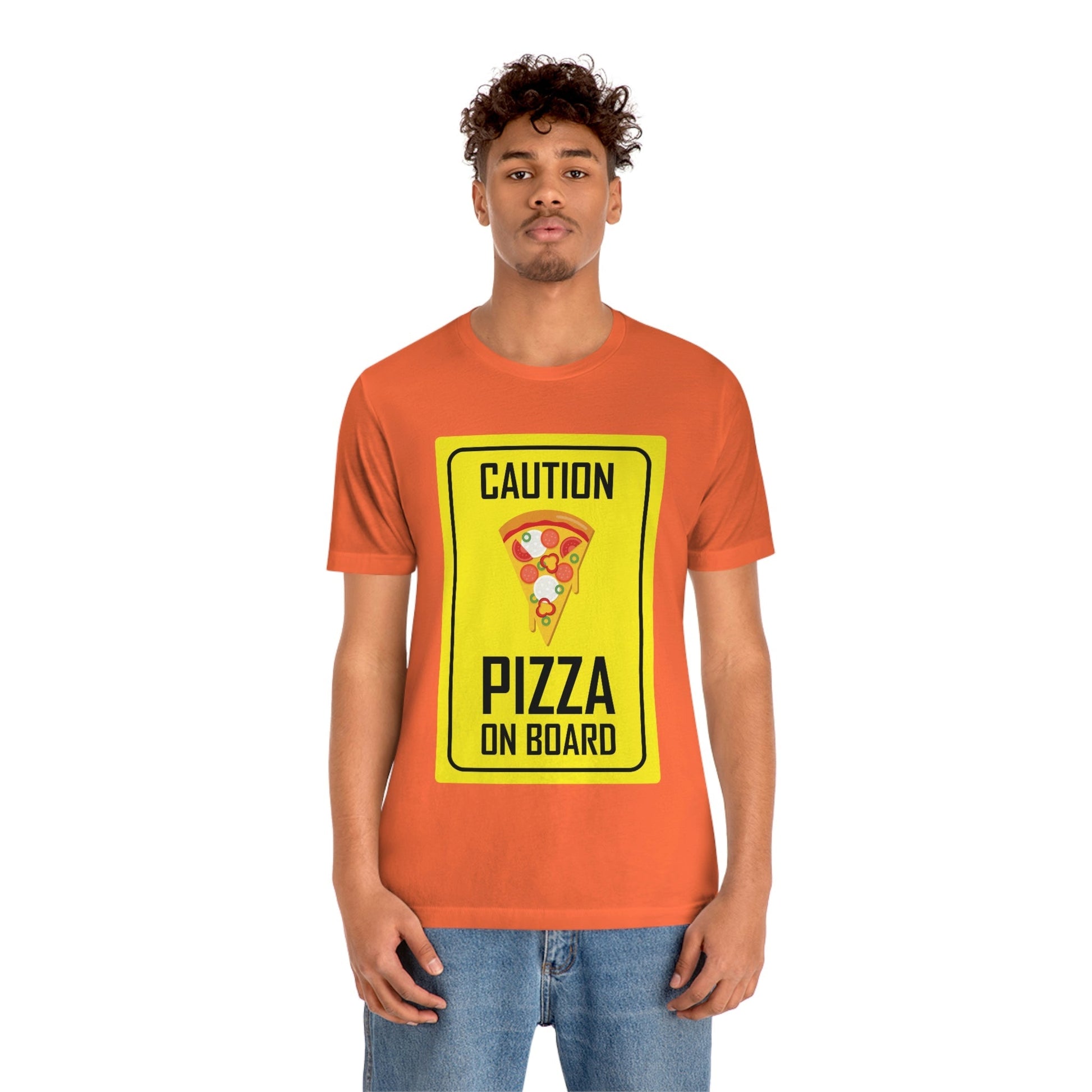 Pizza On board Funny Sign Valentines Quotes Unisex Jersey Short Sleeve T-Shirt Ichaku [Perfect Gifts Selection]