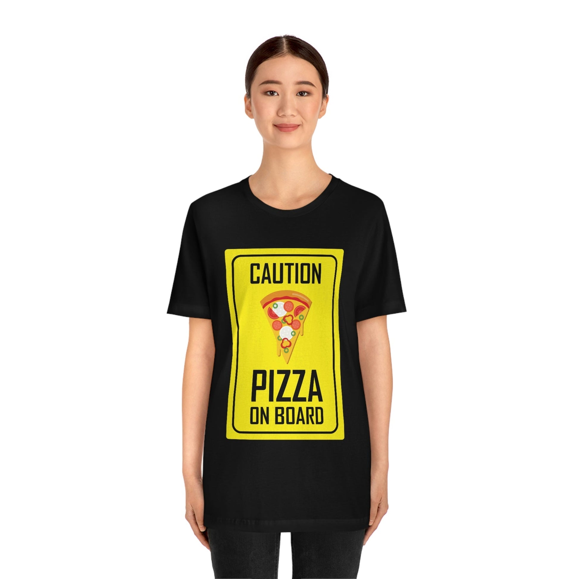 Pizza On board Funny Sign Valentines Quotes Unisex Jersey Short Sleeve T-Shirt Ichaku [Perfect Gifts Selection]