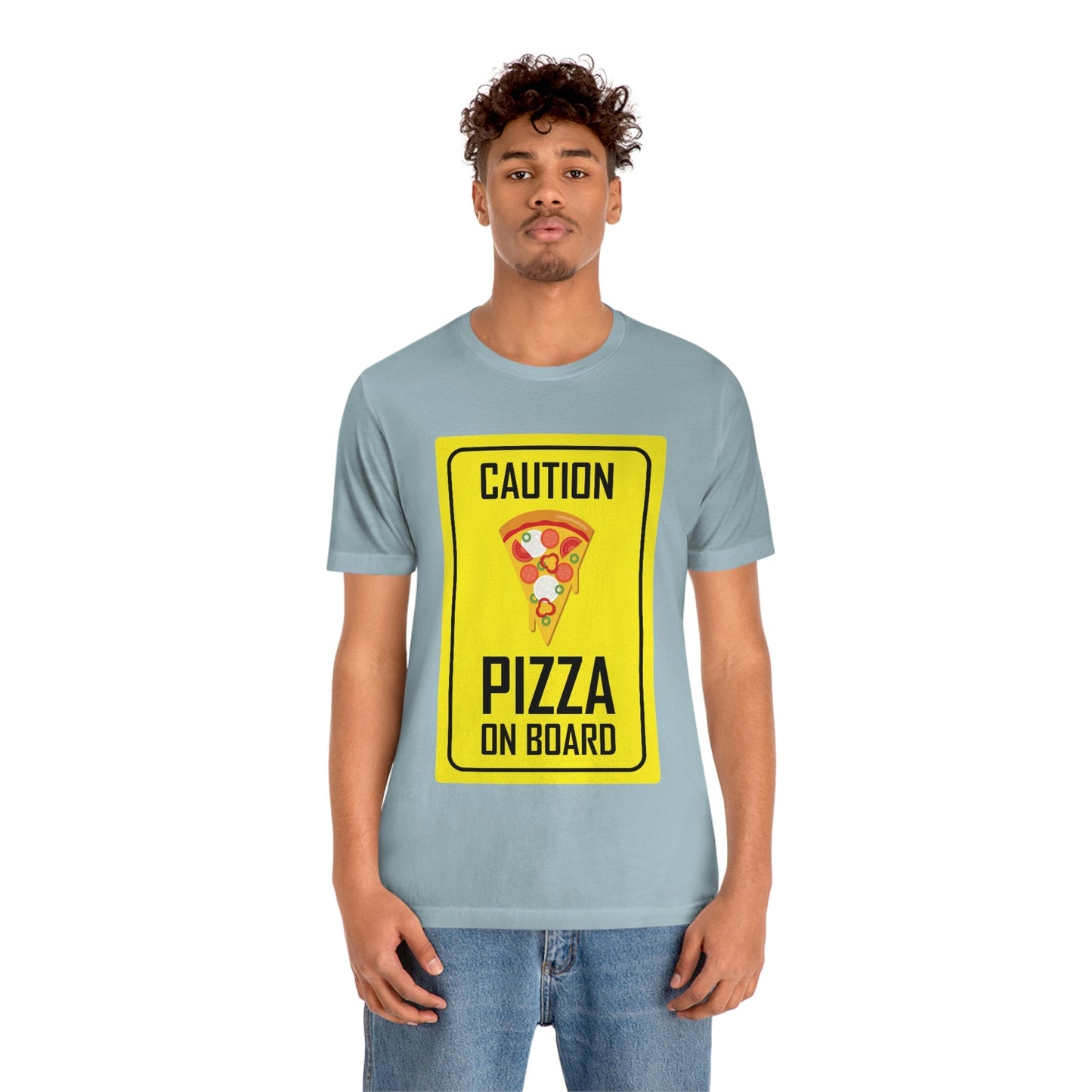 Pizza On board Funny Sign Valentines Quotes Unisex Jersey Short Sleeve T-Shirt Ichaku [Perfect Gifts Selection]