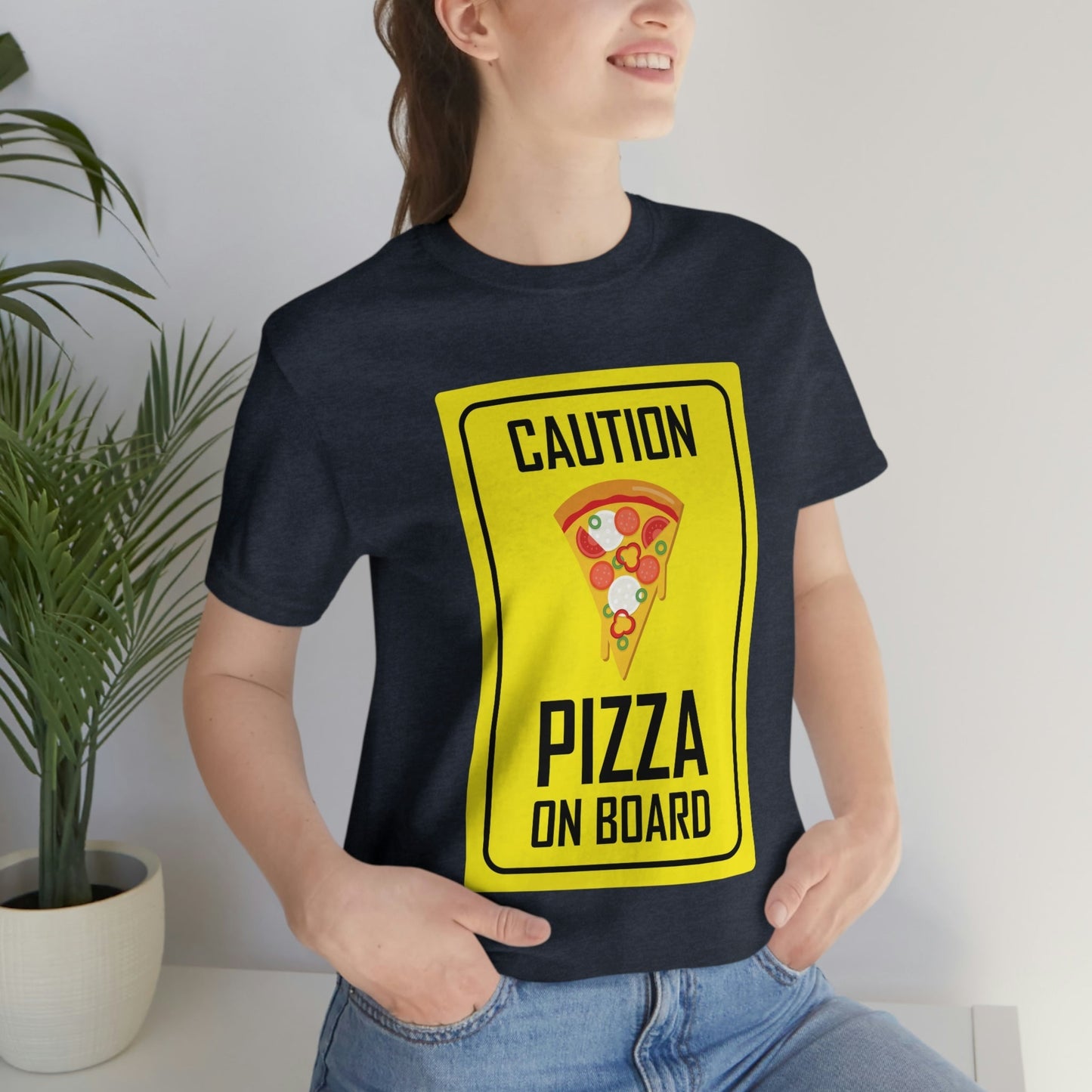 Pizza On board Funny Sign Valentines Quotes Unisex Jersey Short Sleeve T-Shirt Ichaku [Perfect Gifts Selection]