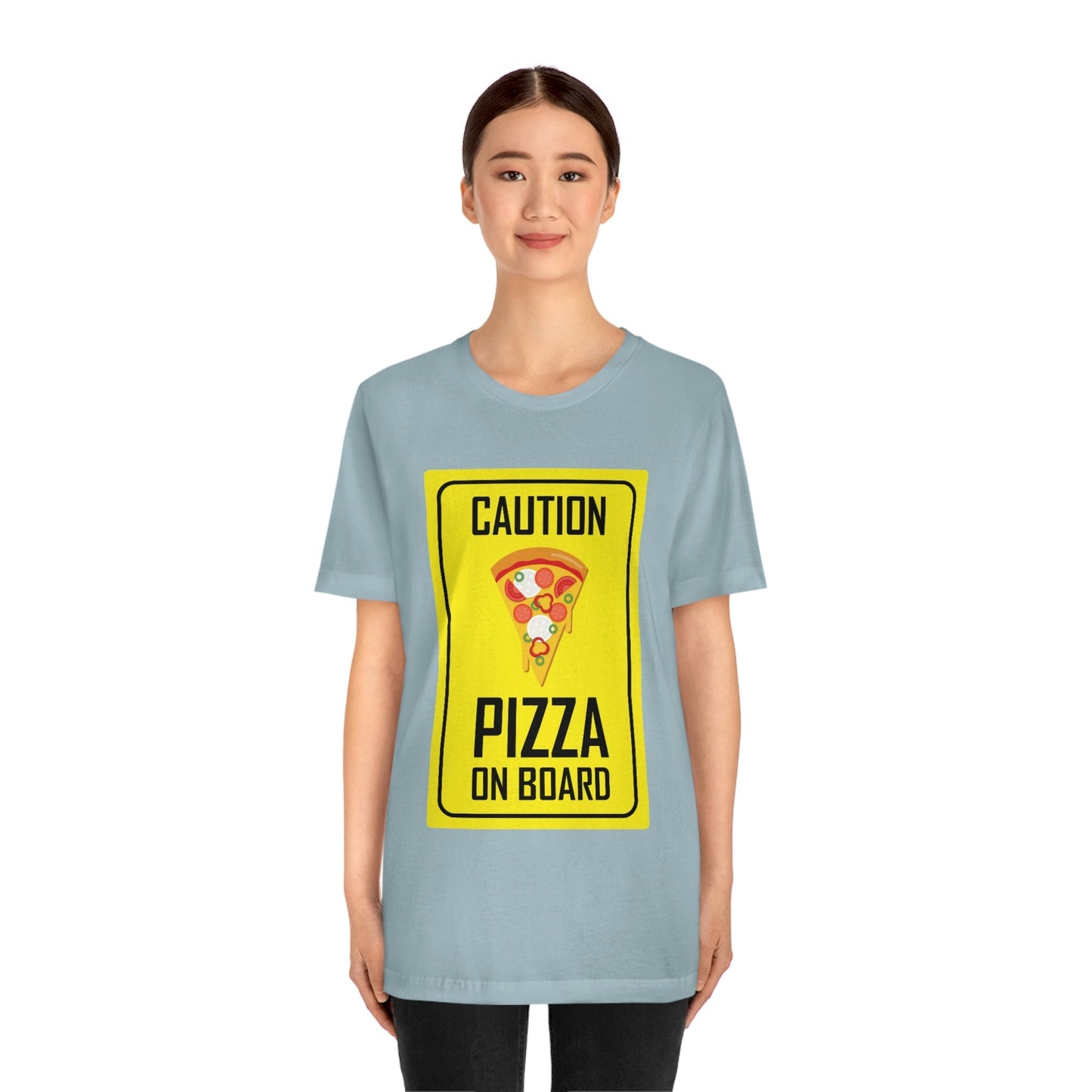 Pizza On board Funny Sign Valentines Quotes Unisex Jersey Short Sleeve T-Shirt Ichaku [Perfect Gifts Selection]