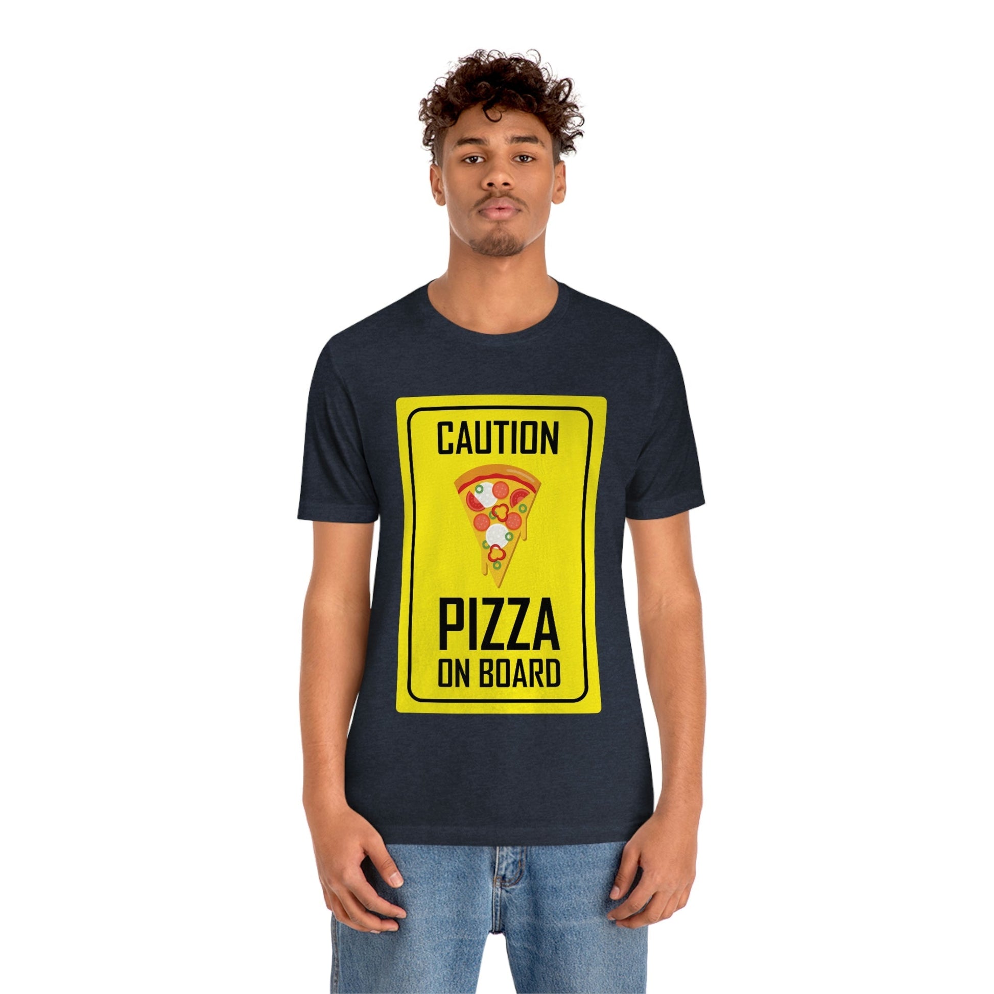 Pizza On board Funny Sign Valentines Quotes Unisex Jersey Short Sleeve T-Shirt Ichaku [Perfect Gifts Selection]