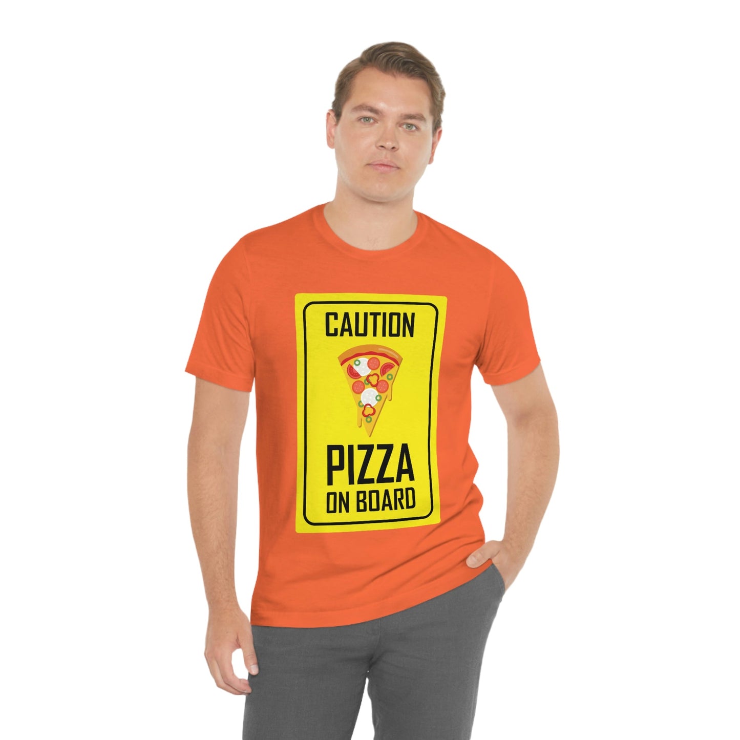 Pizza On board Funny Sign Valentines Quotes Unisex Jersey Short Sleeve T-Shirt Ichaku [Perfect Gifts Selection]