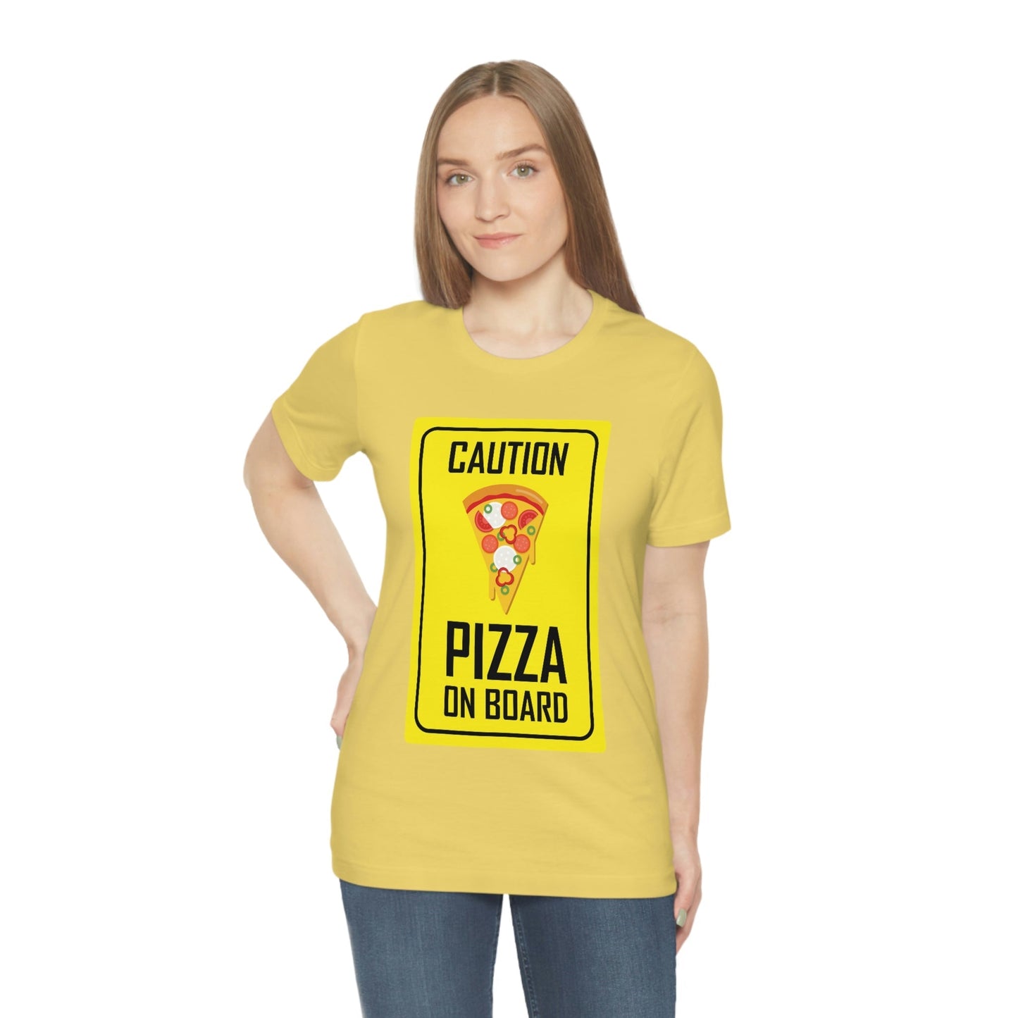 Pizza On board Funny Sign Valentines Quotes Unisex Jersey Short Sleeve T-Shirt Ichaku [Perfect Gifts Selection]