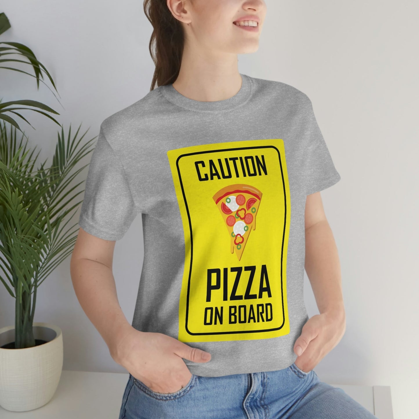 Pizza On board Funny Sign Valentines Quotes Unisex Jersey Short Sleeve T-Shirt Ichaku [Perfect Gifts Selection]