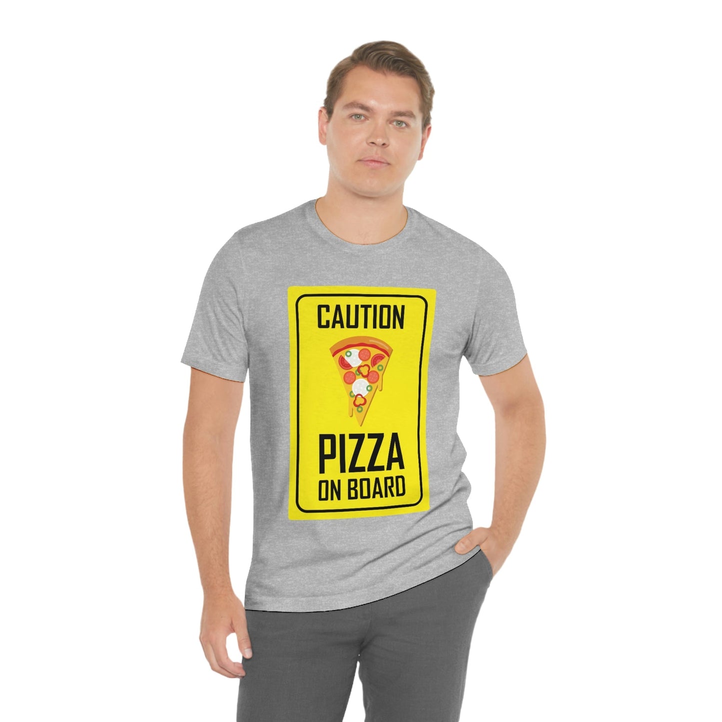 Pizza On board Funny Sign Valentines Quotes Unisex Jersey Short Sleeve T-Shirt Ichaku [Perfect Gifts Selection]