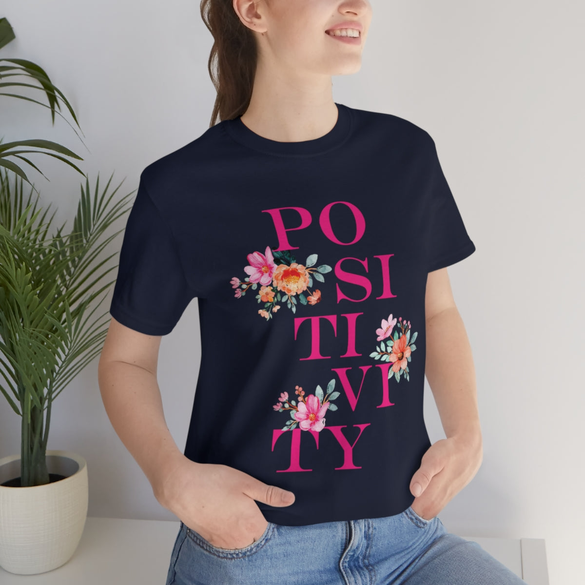 Positivity Aesthetic Flowers Inspiration Slogan Unisex Jersey Short Sleeve T-Shirt Ichaku [Perfect Gifts Selection]