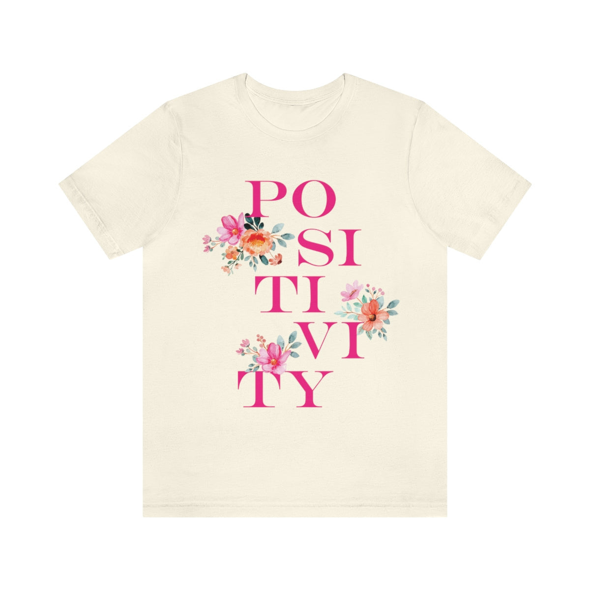 Positivity Aesthetic Flowers Inspiration Slogan Unisex Jersey Short Sleeve T-Shirt Ichaku [Perfect Gifts Selection]