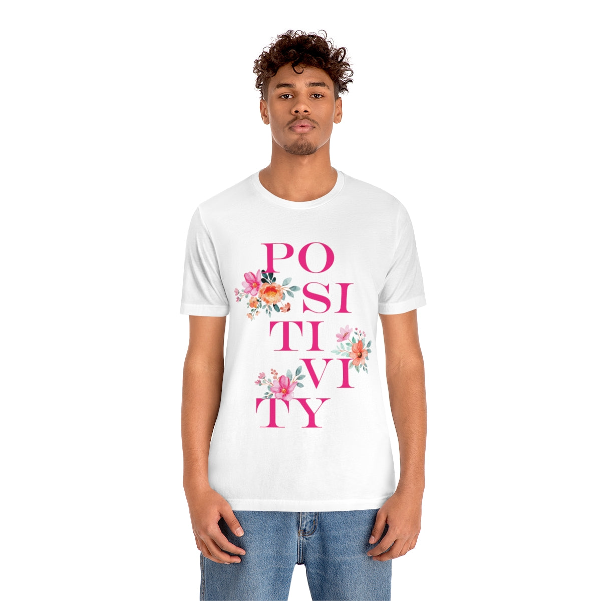 Positivity Aesthetic Flowers Inspiration Slogan Unisex Jersey Short Sleeve T-Shirt Ichaku [Perfect Gifts Selection]