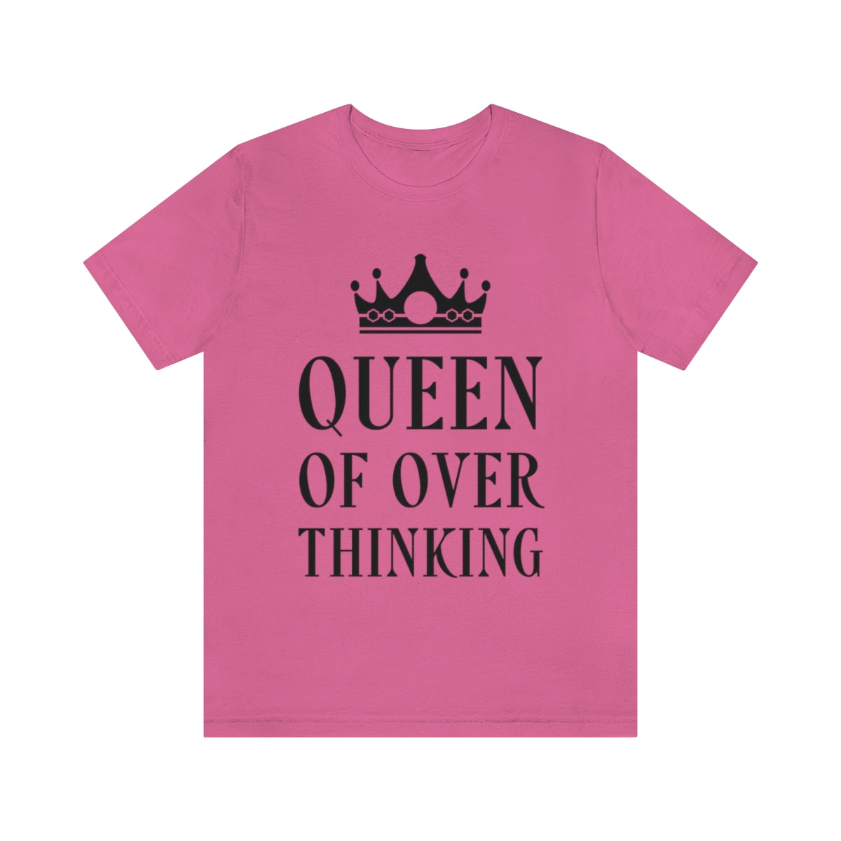 Queen of Over thinking Empowering Quotes Unisex Jersey Short Sleeve T-Shirt Ichaku [Perfect Gifts Selection]