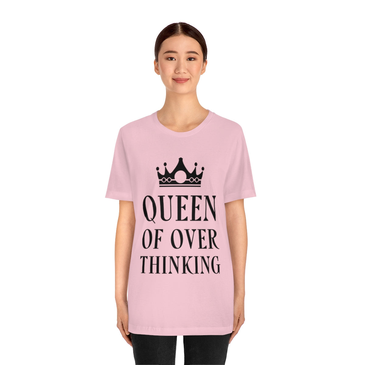 Queen of Over thinking Empowering Quotes Unisex Jersey Short Sleeve T-Shirt Ichaku [Perfect Gifts Selection]