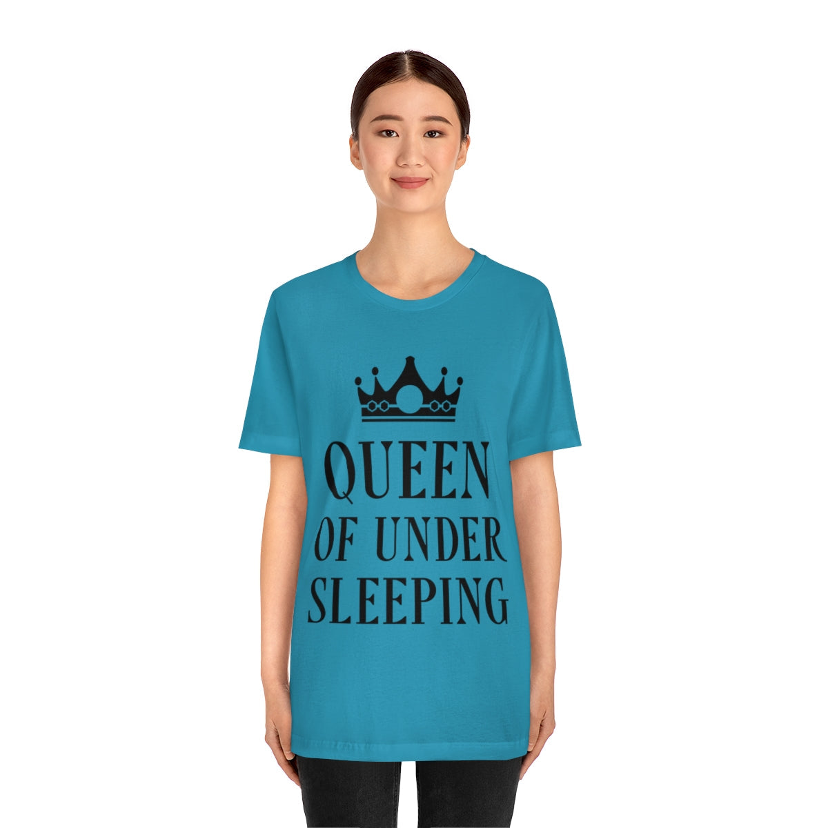 Queen of Under sleeping Sleep Humor Quotes Unisex Jersey Short Sleeve T-Shirt Ichaku [Perfect Gifts Selection]