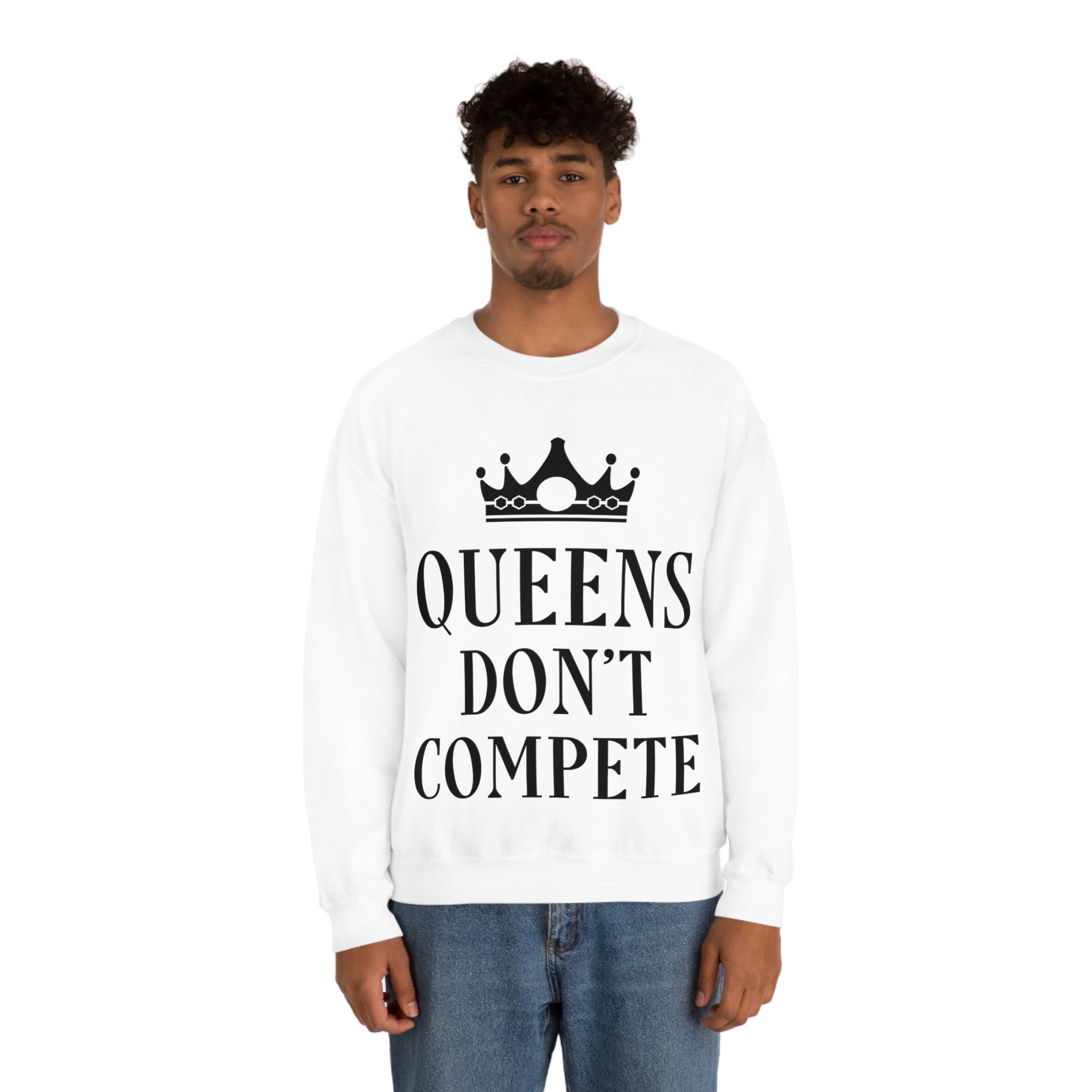 Queens Don`t Compete Empowering Quotes Unisex Heavy Blend™ Crewneck Sweatshirt Ichaku [Perfect Gifts Selection]