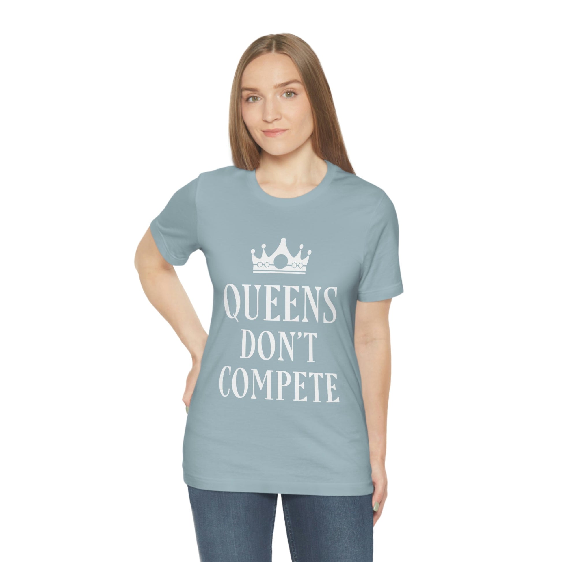 Queens Don`t Compete Empowering Quotes Unisex Jersey Short Sleeve T-Shirt Ichaku [Perfect Gifts Selection]
