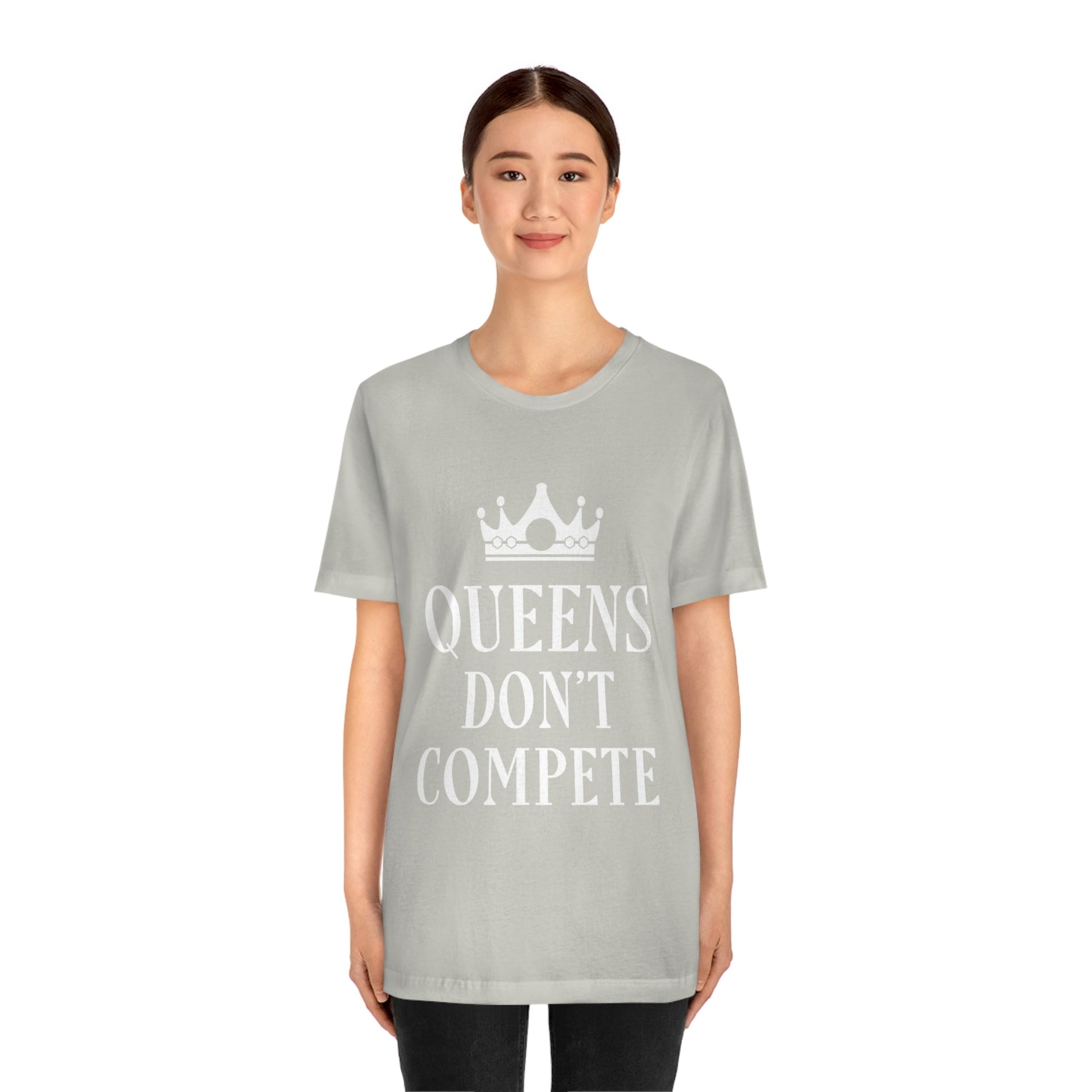 Queens Don`t Compete Empowering Quotes Unisex Jersey Short Sleeve T-Shirt Ichaku [Perfect Gifts Selection]