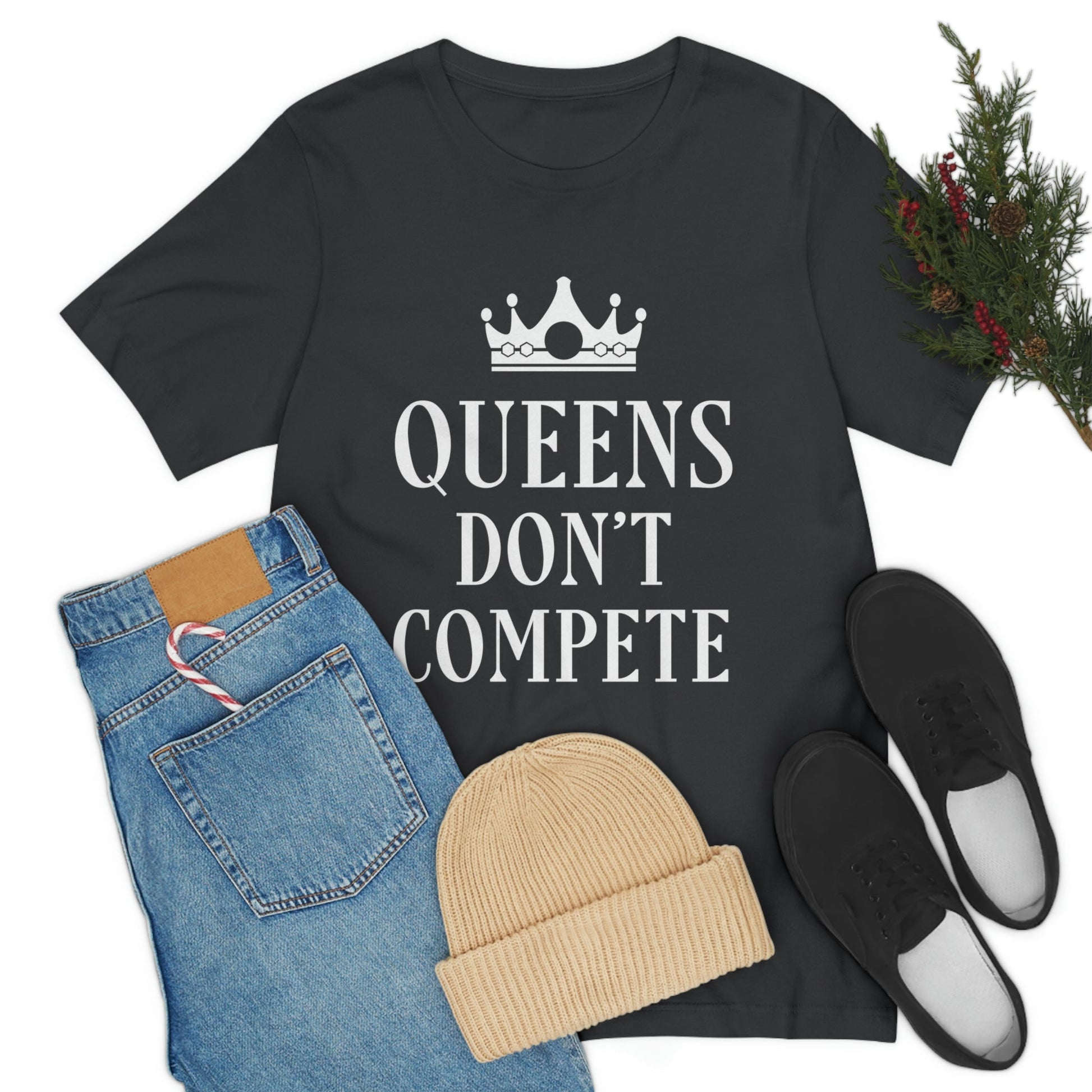 Queens Don`t Compete Empowering Quotes Unisex Jersey Short Sleeve T-Shirt Ichaku [Perfect Gifts Selection]