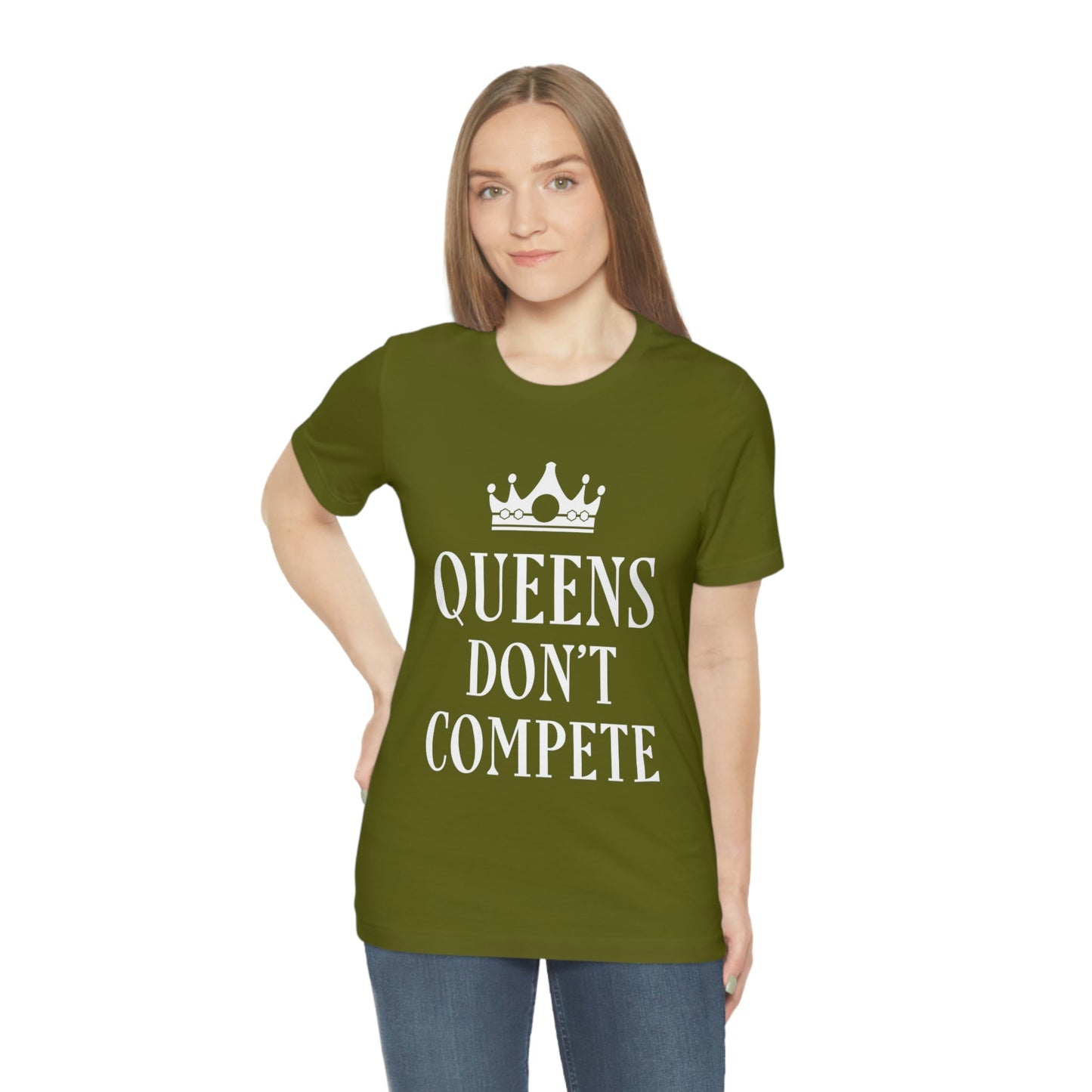 Queens Don`t Compete Empowering Quotes Unisex Jersey Short Sleeve T-Shirt Ichaku [Perfect Gifts Selection]