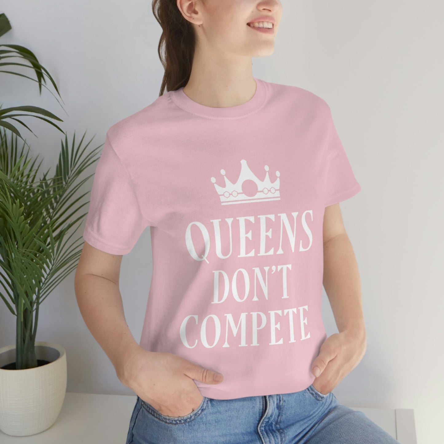 Queens Don`t Compete Empowering Quotes Unisex Jersey Short Sleeve T-Shirt Ichaku [Perfect Gifts Selection]