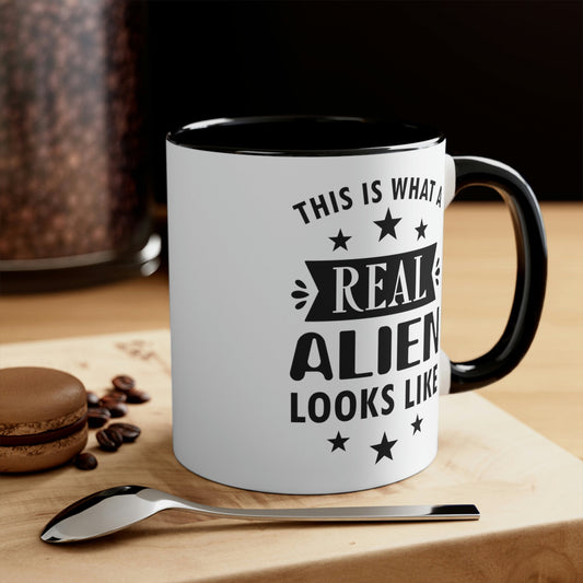 Real Alien Funny Slogan Sarcastic Quotes Classic Accent Coffee Mug 11oz Ichaku [Perfect Gifts Selection]